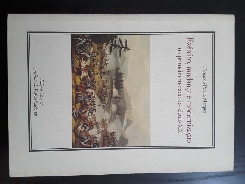 Exército, mudança e modernização / Conde de Castelo Melhor