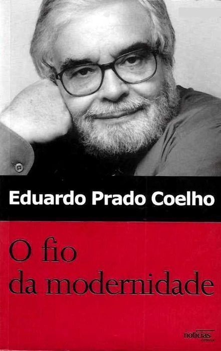 Livro O Fio da Modernidade de Eduardo Prado Coelho [Portes Grátis]