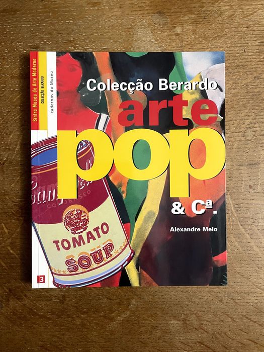 Coleção Berardo, Arte Pop & Cª. Alexandre Melo