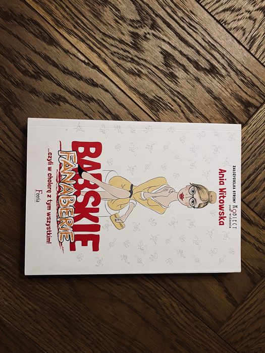 Książka Babskie Fanaberie, Ania Witowska, NOWA!! Idealny stan!