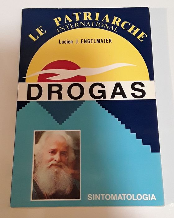 Livro: Drogas de Lucien J. Engelmajer (Le Patriarche International)