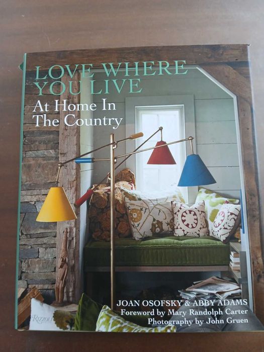 Love Where You Live At Home in the Country · Joan Osofsky e Abby Adams