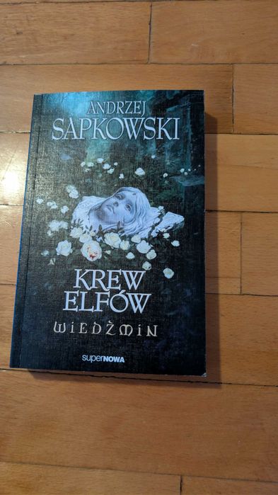 Krew elfów – Andrzej Sapkowski (Saga o Wiedźminie)
