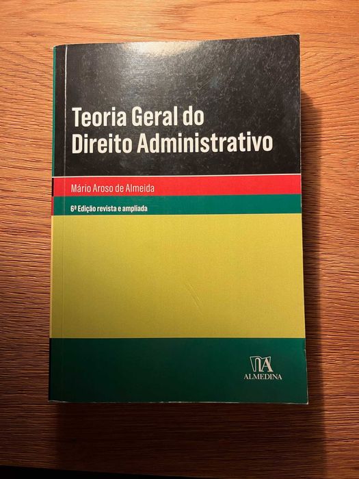 Teoria Geral do Direito Administrativo (M. Aroso de Almeida)