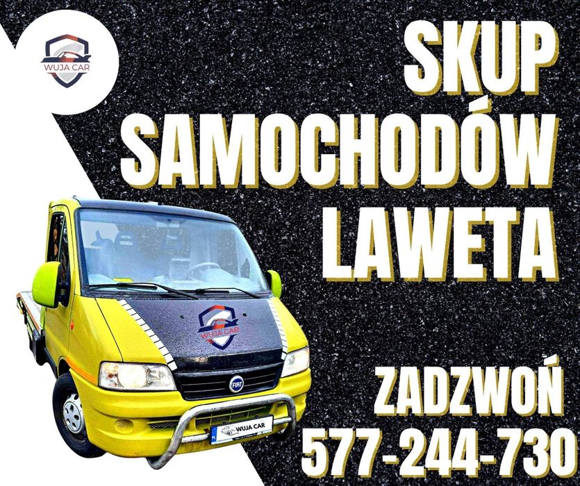 Sprzedaż Aut-Skup Aut / Laweta Transport