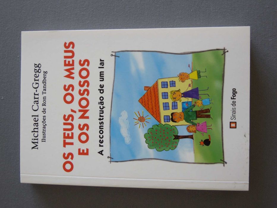 Livro Os Teus, os Meus e os Nossos