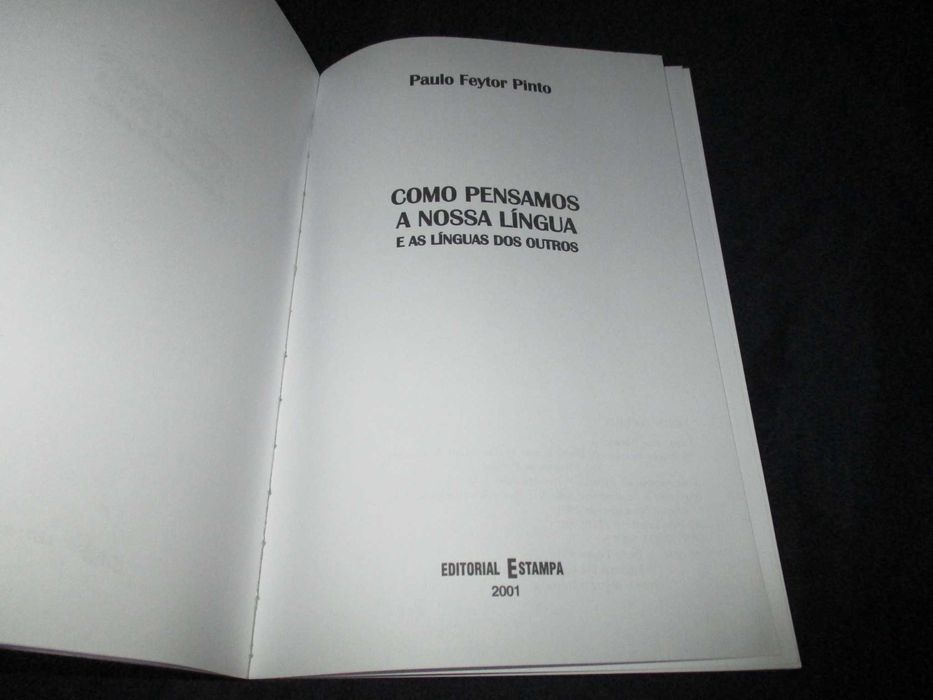 Livro Como Pensamos a Nossa Língua e as Línguas Paulo Feytor Pinto