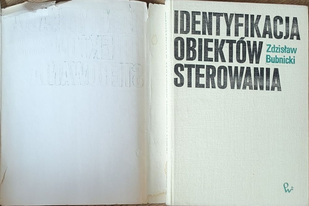 Identyfikacja obiektów sterowania Zdzisław Bubnicki