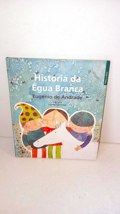História da Égua Branca - Eugénio de Andrade