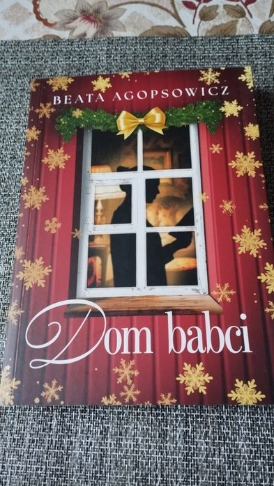 Dom babci Beata Agapsowicz