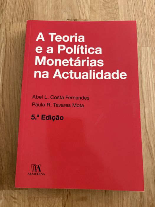 A Teoria e a Política Monetárias na Actualidade