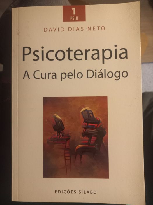Psicoterapia. A cura pelo diálogo. David Dias Neto [novo]