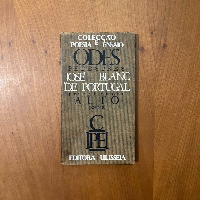 José Blanc de Portugal - Odes Pedestres precedidas de Auto Poética (1.ª edição, 1965)