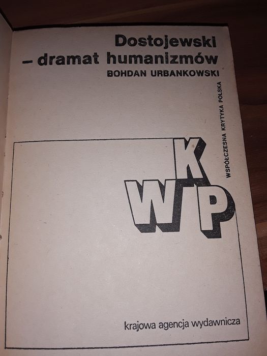 Dostojewski dramat humanizmów Urbankowski