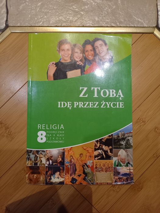 Podręcznik do religii klasa 8 z tobą idę przez życie