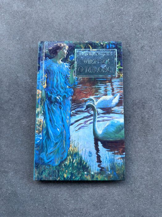 Ilustrowany tomik poezji „Najpiękniejsze wiersze o miłości” wydawnictwa Podsiedlik-Raniowski