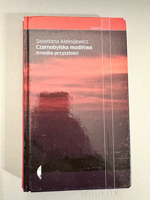 Swietłana Aleksijewicz „Czarnobylska modlitwa”