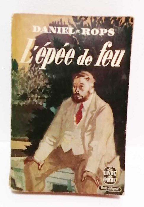 L'épée de Feu, de Daniel-Rops (edição francesa)