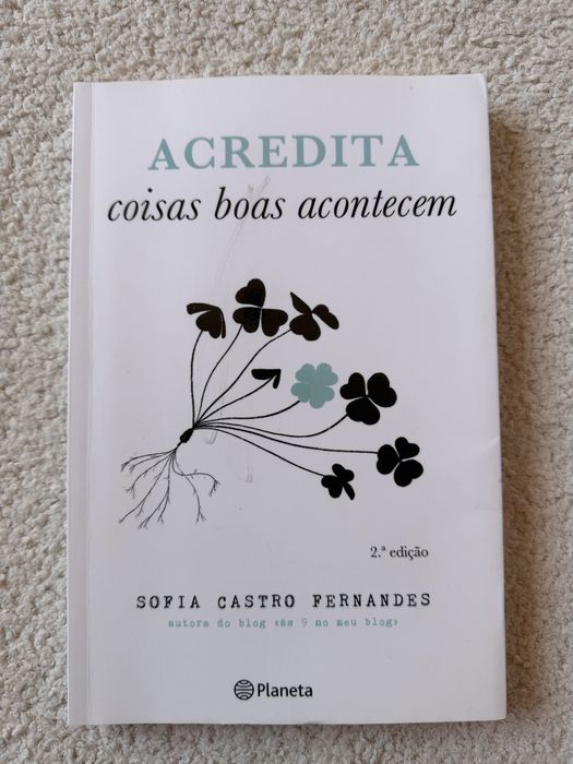 Acredita coisas boas acontecem