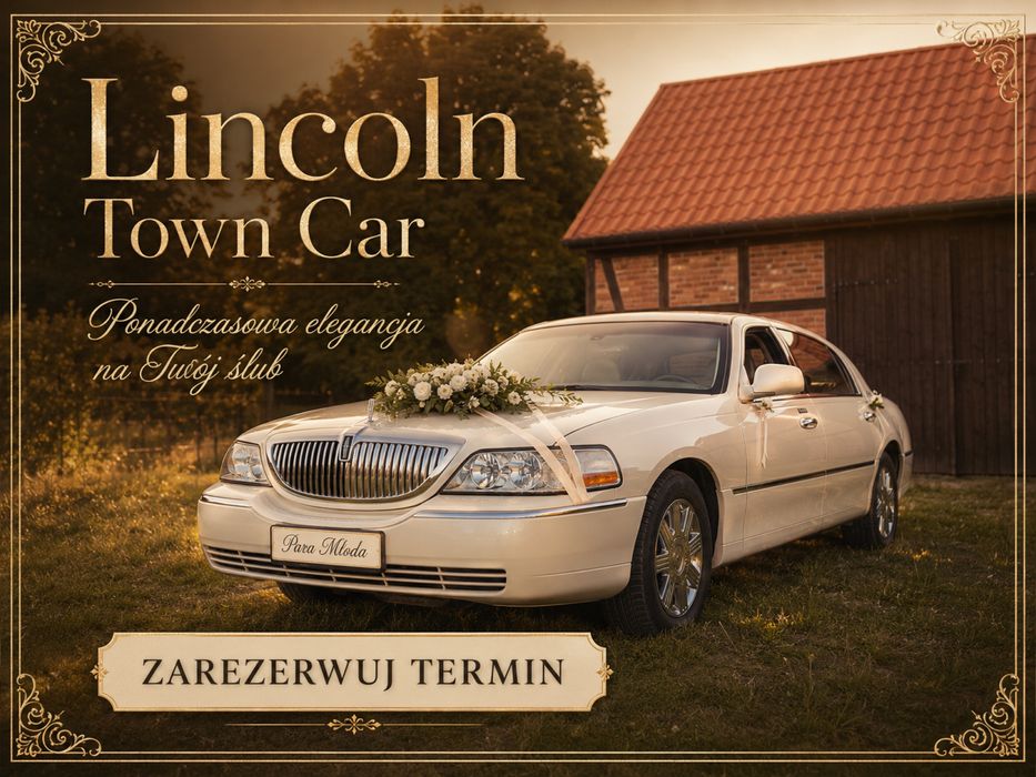 Lincoln Town Car auto do ślubu | Poznań i okolice