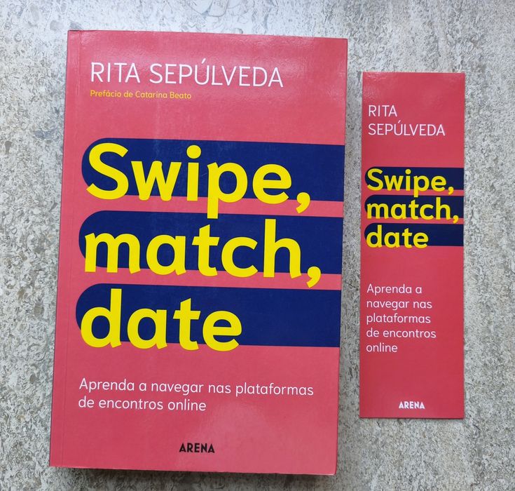 Swipe, match, date - Aprenda a navegar nas plataformas de encontros online, Rita Sepúlveda