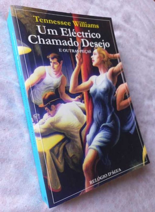 Um Eléctrico Chamado Desejo - Tennessee Williams