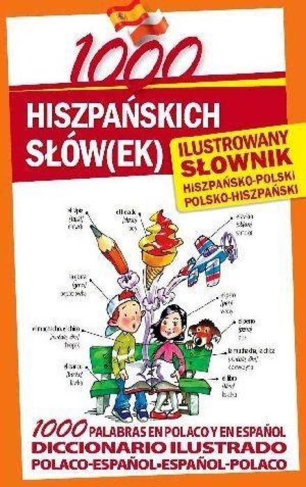 1000 hiszpańskich słów(ek). Ilustrowany słownik Level Trading