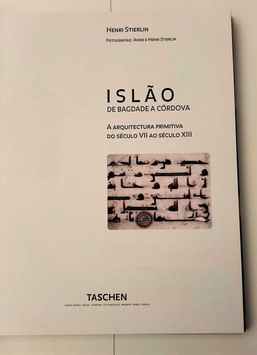 Islão : de Bagdade a Córdova : arquitectura primitiva séc. VII-XIII