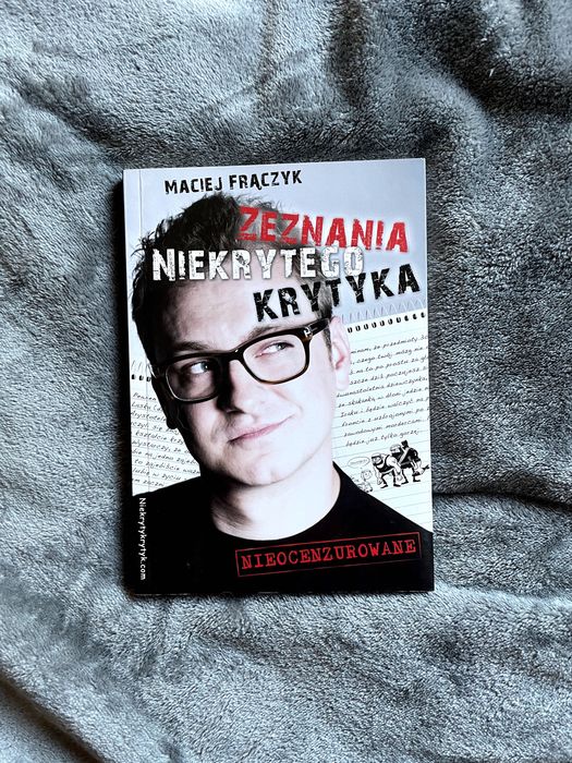 Zeznania Niekrytego Krytyka - Maciej Frączyk