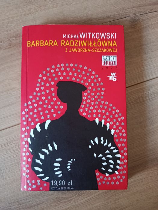 Barbara Radziwiłłówna Michał Witkowski