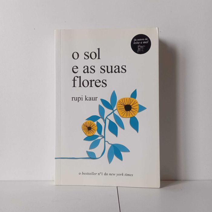 O Sol E As Suas Flores - Rupi Kaur