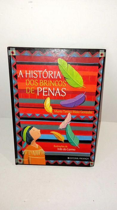 A História dos Brincos de Penas
