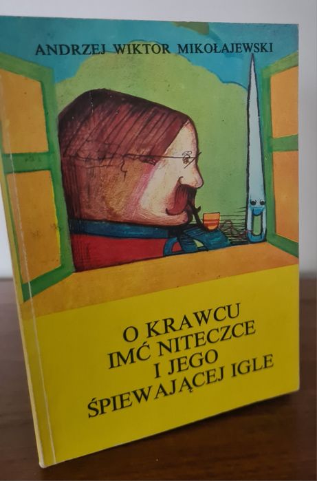 O krawcu imć niteczce i jego śpiewającej igle - Andrzej Mikołajewski