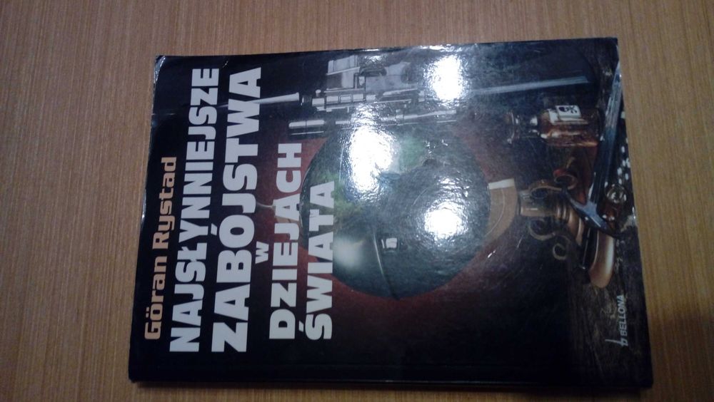 Najsłynniejsze zabójstwa w dziejach świata. G. Rystad