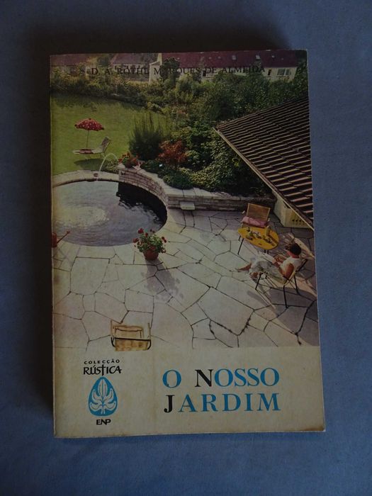 Livro O Nosso Jardim - Marques de Almieda