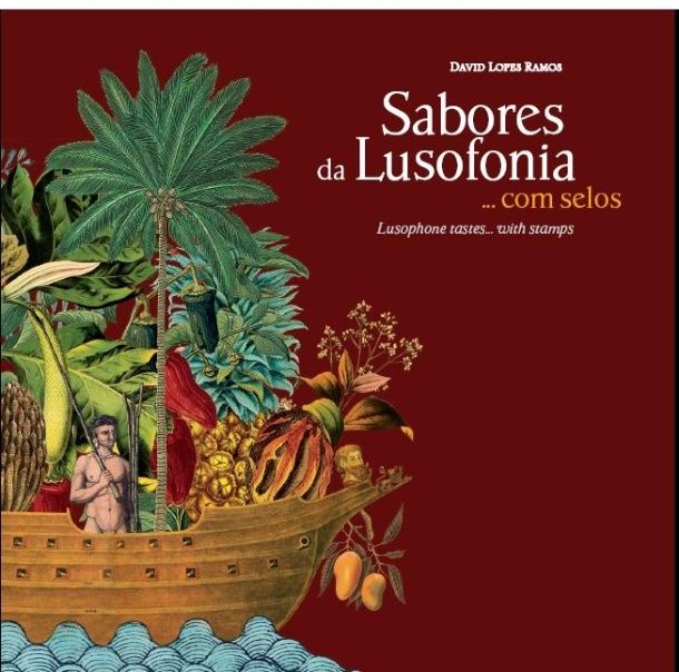 Livro Filatelia Sabores da Lusofonia.