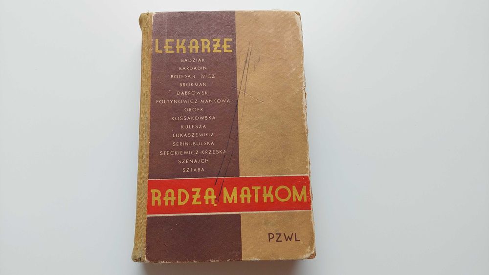 „Lekarze radzą matkom”, praca zbiorowa, PZWL wyd. 1954
