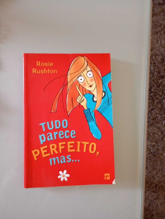 Rosie Rushton - Tudo Parece Perfeito, mas...