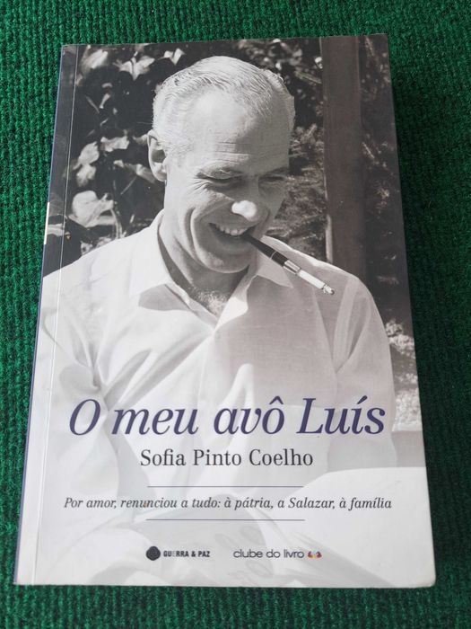 O meu avô Luís - Sofia Pinto Coelho