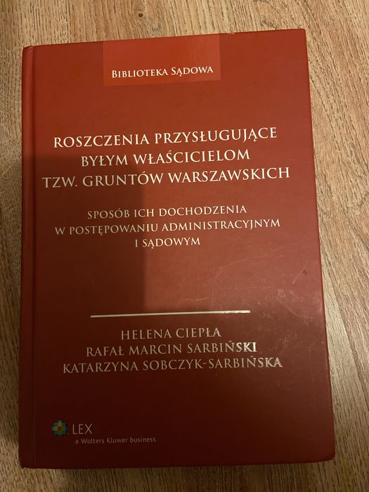 Roszczenia przysługujące byłym właścicielom tzw. gruntów warszawskich