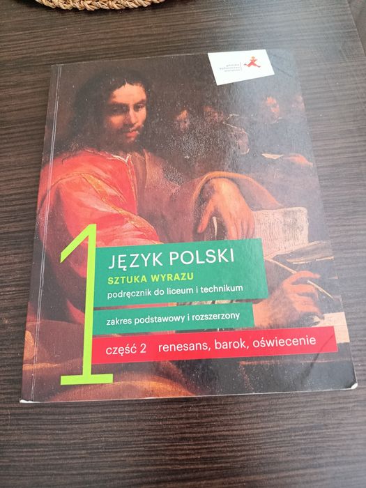 Język polski 1 część 2, sztuka wyrazu, poziom podstawowy i rozszerzony, Katarzyna Budna, Beata Kapela-Bagińska, Jolanta Manthey, Jarosław Zaporowicz