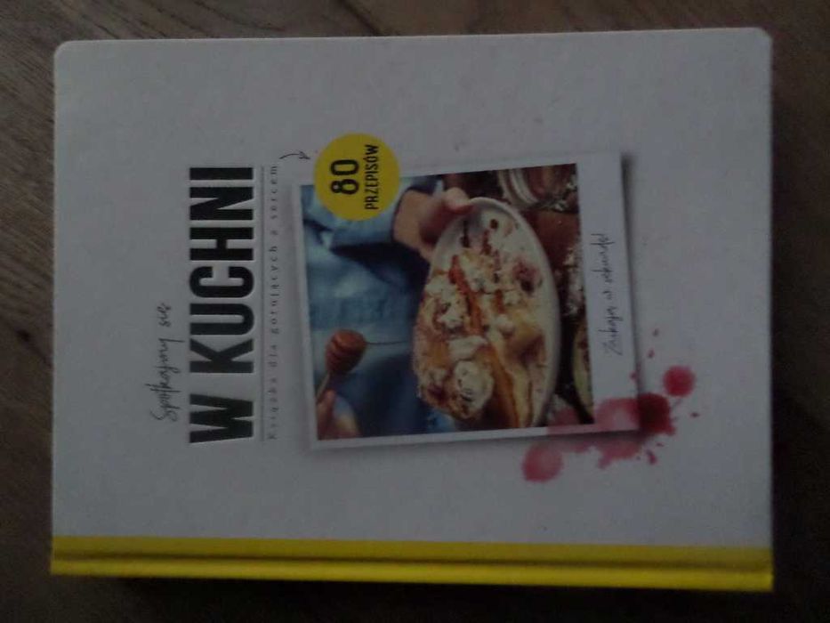 Spotkajmy się w kuchni 80 przepisów Winiary