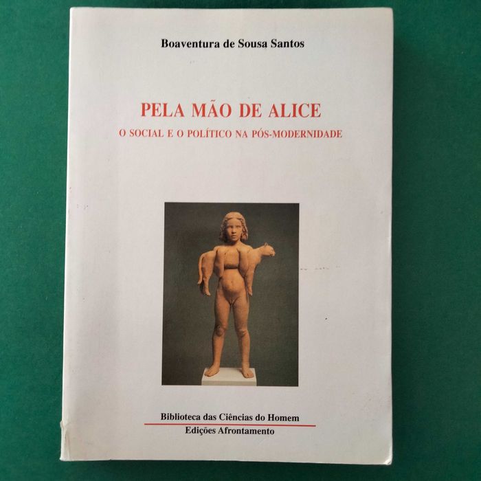 Pela Mão de Alice -  Boaventura de Sousa Santos