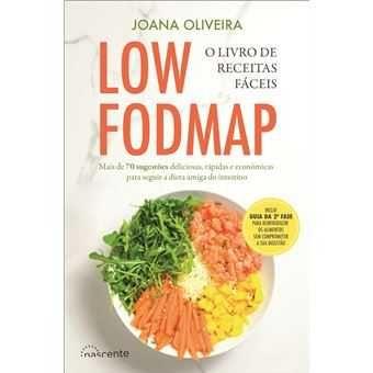 Low Fodmap: O Livro de Receitas Fáceis, Joana Oliveira