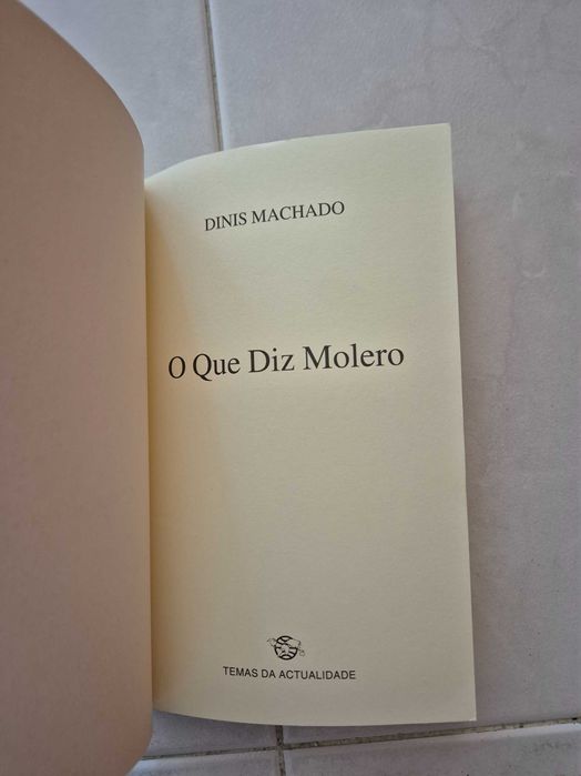 O Que Diz Molero de Dinis Machado