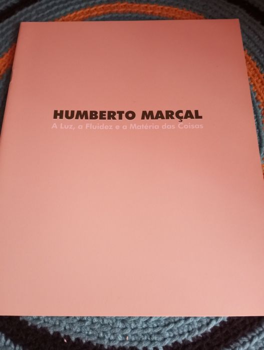 Humberto Marçal - A luz, a fluidez e a matéria das coisas
