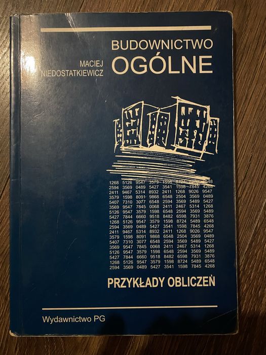 Budownictwo ogólne przykłady obliczeń, Maciej Niedostatkiewicz