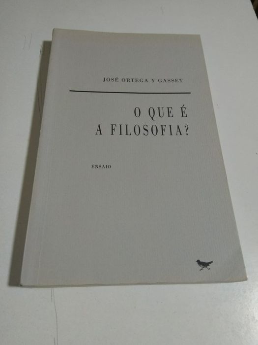 O Que é a Filosofia?, de José Ortega y Gasset