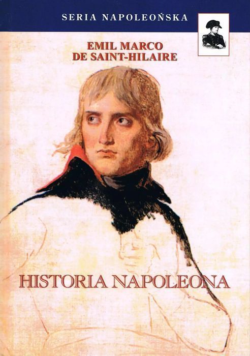 Historia Napoleona De Saint-Hilaire Emil Marco