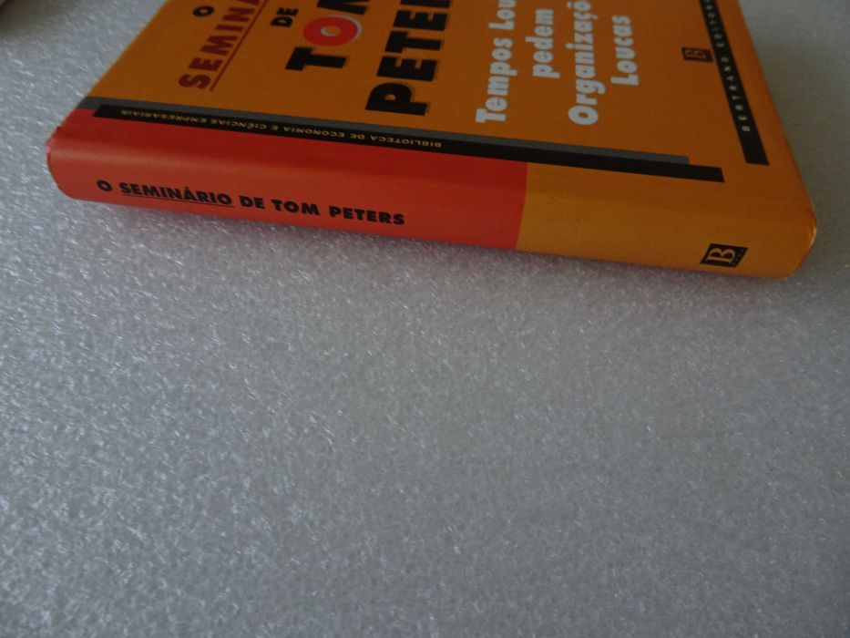 Livro - O Seminário de Tom Peters - Bertrand Editora